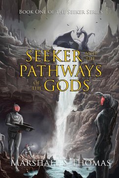 SEEKER AND THE PATHWAYS OF THE GODS - Thomas, Marshall S