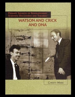 Watson and Crick and DNA - Marx, Christy