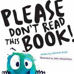 Please Don't Read This Book - Kizis, Deanna