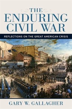 The Enduring Civil War - Gallagher, Gary W.