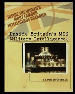 Britain's MI6: Military Intelligence 6 - McCormack, Shaun