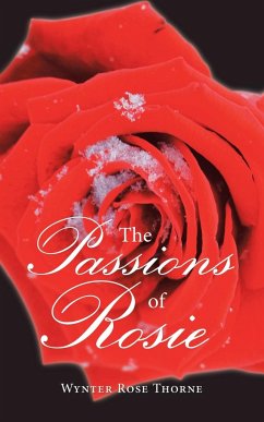 The Passions of Rosie - Thorne, Wynter Rose