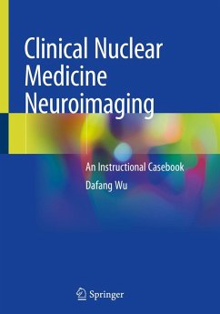 Clinical Nuclear Medicine Neuroimaging (eBook, PDF) - Wu, Dafang