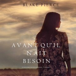 Cover Avant qu'il n'ait Besoin (Un mystère Mackenzie White – Volume 5) (MP3-Download)