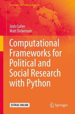 Computational Frameworks for Political and Social Research with Python (eBook, PDF) - Cutler, Josh; Dickenson, Matt