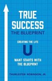 True Success the Blueprint