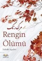 Rengin Ölümü - Sepehri, Sohrab