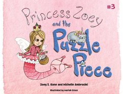 Princess Zoey and the Puzzle Piece - Kane, Zoey S; Ambrosini, Michelle