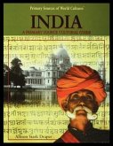 India: A Primary Source Cultural Guide