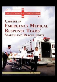 Careers in Emergency Medical Response Team's: Search and Rescue Units - Freedman, Jeri