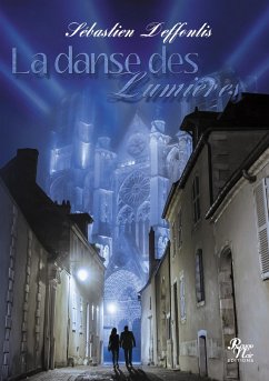 LA DANSE DES LUMIÈRES - Deffontis, Sébastien