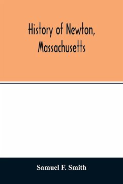 History of Newton, Massachusetts - F. Smith, Samuel