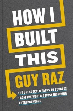 How I Built This - Raz, Guy