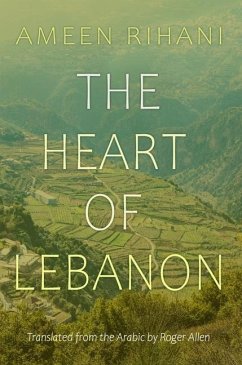 The Heart of Lebanon - Rihani, Ameen