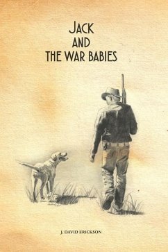 Jack and the War Babies - Erickson, J. David