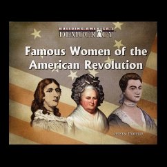 Famous Women Of the American Revolution - Thornton, Jeremy