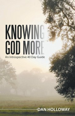 Knowing God More - Holloway, Dan