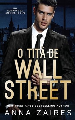 Cover O Titã De Wall Street: Um Romance da série Zona Alfa