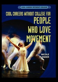 Cool Careers Without College for People Who Love Movement - Flender, Nicole