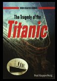 The Tragedy of the Titanic