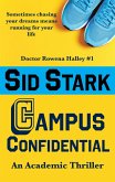Campus Confidential: An Academic Thriller (Doctor Rowena Halley, #1) (eBook, ePUB) Campus Confidential: An Academic Thriller (Doctor Rowena Halley, #1) (eBook, ePUB)