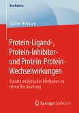 Protein-Ligand-, Protein-Inhibitor- und Protein-Protein-Wechselwirkungen (eBook, PDF)