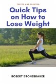 Quick Tips on How to Lose Weight (eBook, ePUB) Quick Tips on How to Lose Weight (eBook, ePUB)