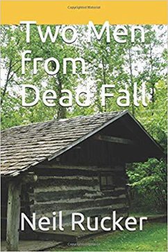Two Men from Dead Fall (eBook, ePUB) - Rucker, Neil
