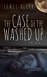 The Case of the Washed Up Part Four... - Bild 1