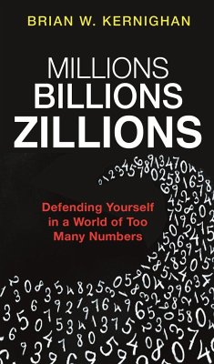 Millions, Billions, Zillions - Kernighan, Brian W.