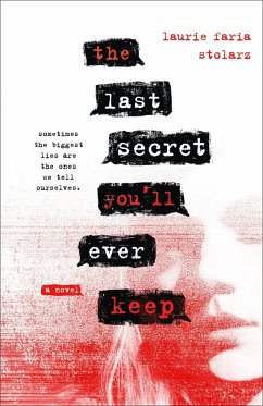 The Last Secret You'll Ever Keep - Stolarz, Laurie Faria