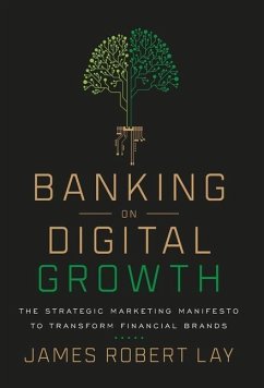 Banking on Digital Growth - Lay, James Robert