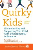 Quirky Kids: Understanding and Supporting Your Child with Developmental Differences