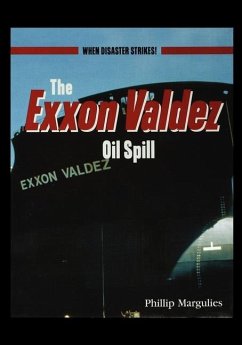 The EXXON Valdezoil Spill - Margulies, Phillip