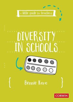 A Little Guide for Teachers: Diversity in Schools - Kara, Bennie