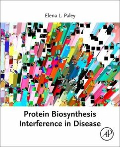 Protein Biosynthesis Interference in Disease - Paley, Elena L