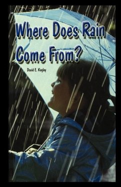 Where Does Rain Come From? - Kegley, David Where Does Rain Come From? - Kegley, David