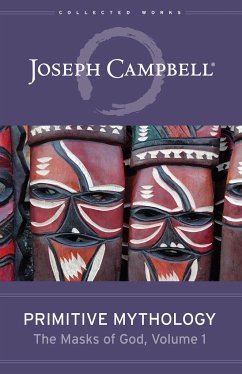 Primitive Mythology (the Masks of God, Volume 1) - Campbell, Joseph