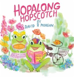 Hopalong Hopscotch - Morgan, David R