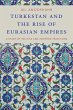 Turkestan and the Rise of Eurasian... - Bild 1