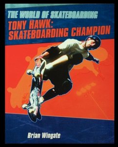 Tony Hawk: Skateboarding Champion - Wingate, Brian