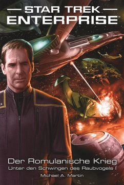 Star Trek - Enterprise 4: Der Romulanische Krieg - Unter den Schwingen des Raubvogels 1 - Martin, Michael A.