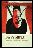 Peru's MRTA: Tupac Amaru Revolutionary Movement