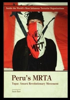 Peru's MRTA: Tupac Amaru Revolutionary Movement - Baer, Suzie