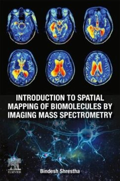 Introduction to Spatial Mapping of Biomolecules by Imaging Mass Spectrometry - Shrestha, Bindesh