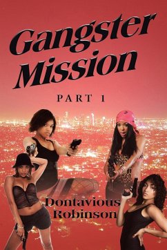 Gangster Mission Part One - Robinson, Dontavious