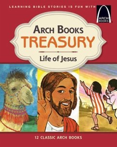 Arch Books Treasury: Life of Jesus - Concordia Publishing House