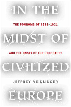 In the Midst of Civilized Europe - Veidlinger, Jeffrey