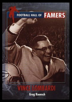 Vince Lombardi - Roensch, Greg