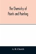 The chemistry of paints and painting - Bild 1